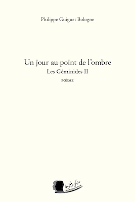 Un jour au point de l’ombre – Les Géminides II - Philippe Guiguet Bologne